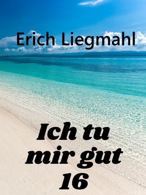cover image of Ich tu mir gut 16